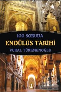 100 Soruda Endülüs Tarihi