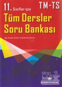 11. Sınıflar İçin Tüm Dersler Soru Bankası TM - TS
