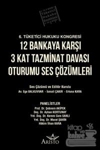 12 Bankaya Karşı 3 Kat Tazminat Davası Oturumu Ses Çözümleri