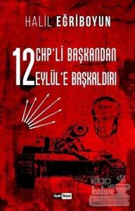 12 CHP'li Başkandan 12 Eylül'e Başkaldırı