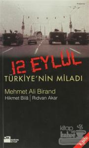 12 Eylül Türkiye'nin Miladı