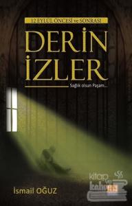 12 Eylül ve Öncesi Derin İzler