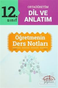12. Sınıf Dil ve Anlatım Öğretmenin Ders Notları