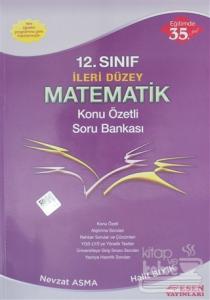 12. Sınıf İleri Düzey Matematik Konu Özetli Soru Bankası