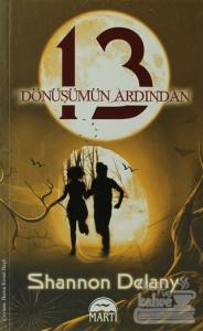 13 Dönüşümün Ardından