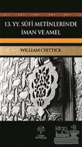 13. YY Sufi Metinlerinde İman ve Amel