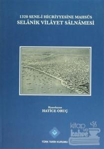 1320 Sene-i Hicriyyesine Mahsus Selanik Vilayet Salnamesi (Ciltli)
