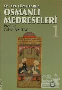 15-16. Yüzyıllarda Osmanlı Medreseleri (2. Cilt Takım)