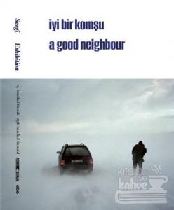 15. İstanbul Bienali - Sergi / İyi Bir Komşu