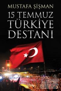 15 Temmuz Türkiye Destanı