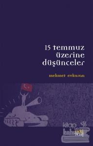 15 Temmuz Üzerine Düşünceler