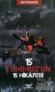 15 Temmuz'un 15 Hikayesi