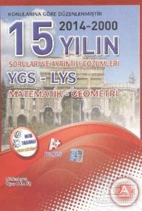 15 Yılın YGS LYS Matematik Geometri Soruları ve Ayrıntılı Çözümleri (2014-2000)