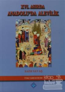 16. Asırda Anadolu'da Alevilik