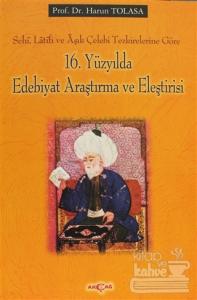 16. Yüzyılda Edebiyat Araştırma ve Eleştirisi