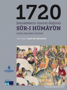 1720 Şehzadelerin Sünnet Düğünü Sur-ı Hümayun