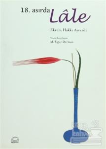 18. Asırda Lale