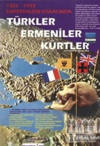 1856-1923 Emperyalizm Kıskacında Türkler Ermeniler Kürtler