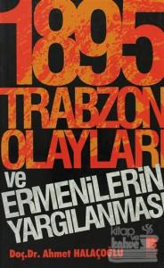 1895 Trabzon Olayları ve Ermenilerin Yargılanması