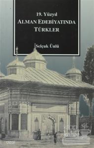 19. Yüzyıl Alman Edebiyatında Türkler