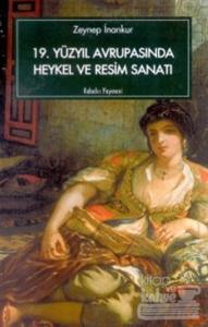 19. Yüzyıl Avrupasında  Heykel ve Resim Sanatı