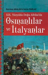 19. Yüzyılda Doğu Afrika'da Osmanlılar ve İtalyanlar