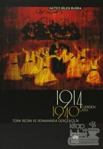 1914'lerden 1940'lara Türk Resim ve Romanında Gerçekçilik