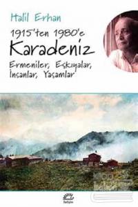 1915'ten 1980'e Karadeniz Ermeniler, Eşkıyalar, İnsanlar, Yaşamlar