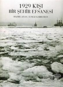 1929 Kışı Bir Şehir Efsanesi (Ciltli)