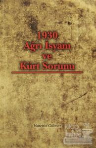 1930 Ağrı İsyanı ve Kürt Sorunu
