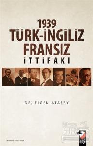 1939 Türk-İngiliz-Fransız İttifakı
