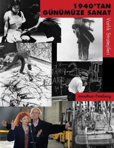 1940'tan Günümüze Sanat - Varlık Stratejileri