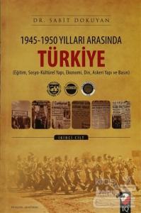 1945 - 1950 Yılları Arasında Türkiye Cilt: 2