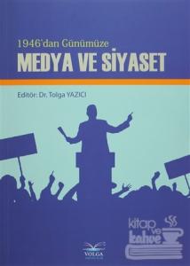 1946'dan Günümüze Medya ve Siyaset