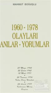 1960-1978 Olayları Anılar-Yorumlar
