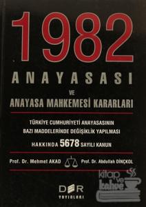 1982 Anayasası ve Anayasa Mahkemesi Kararları