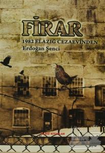 Firar 1982 Elazığ Cezaevinden