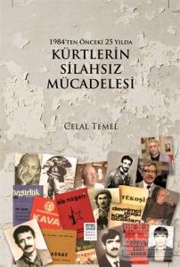1984'den Önceki 25 Yılda Kürtlerin Silahsız Mücadelesi