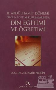 2. Abdülhamit Dönemi Örgün Eğitim Kurumlarında Din Eğitimi ve Öğretimi
