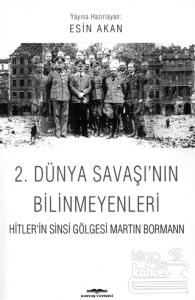 2. Dünya Savaşı'nın Bilinmeyenleri