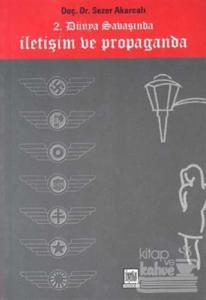 2. Dünya Savaşında İletişim ve Propaganda