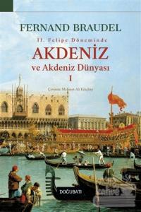 2.Felipe Dönemi'nde Akdeniz ve Akdeniz Dünyası 1