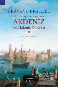 2. Felipe Dönemi'nde Akdeniz ve Akdeniz Dünyası 2