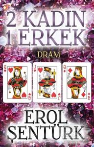 2 Kadın 1 Erkek