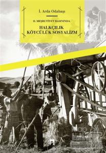 2. Meşrutiyet Basınında - Halkçılık Köycülük Sosyalizm