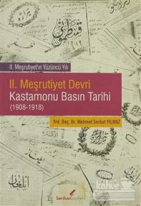 2. Meşrutiyet Devri Kastamonu Basın Tarihi (1908-1918)