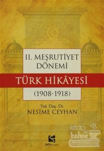 2. Meşrutiyet Dönemi Türk Hikayesi