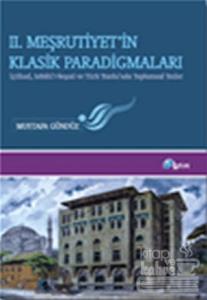2. Meşrutiyet'in Klasik Paradigmaları