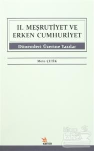 2. Meşrutiyet ve Erken Cumhuriyet Dönemleri Üzerine Yazılar