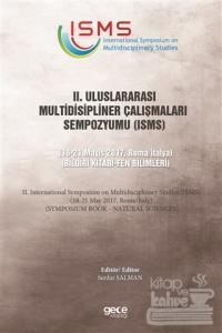 2. Uluslararası Multidisipliner Çalışmaları Sempozyumu (ISMS) - Fen Bilimleri